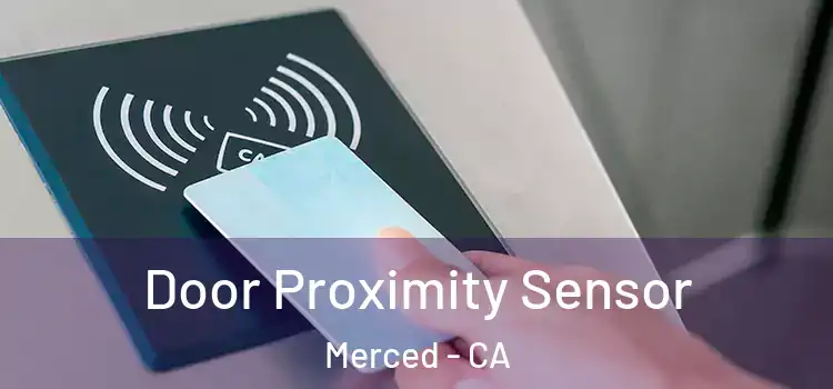 Door Proximity Sensor Merced - CA