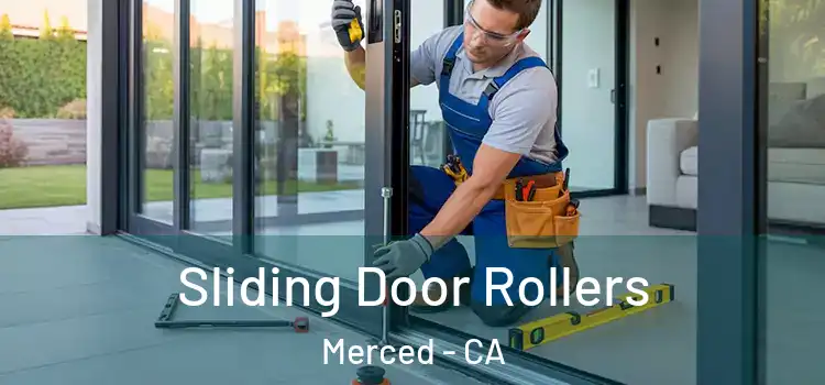 Sliding Door Rollers Merced - CA